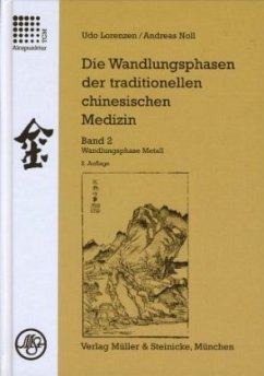 Die Wandlungsphasen 2 der traditionellen chinesichen Medizin - Lorenzen, Udo;Noll, Andreas