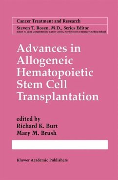 Advances in Allogeneic Hematopoietic Stem Cell Transplantation - Burt, Richard K. / Brush, Mary M. (Hgg.)
