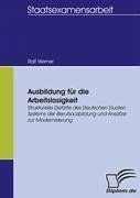 Ausbildung für die Arbeitslosigkeit - Werner, Ralf