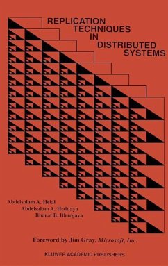 Replication Techniques in Distributed Systems - Helal, Abdelsalam A.;Heddaya, Abdelsalam A.;Bhargava, Bharat B.