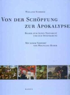 Von der Schöpfung zur Apokalypse - Schmied, Wieland