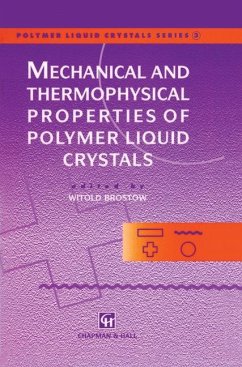 Mechanical and Thermophysical Properties of Polymer Liquid Crystals - Brostow, Witold (Hrsg.)