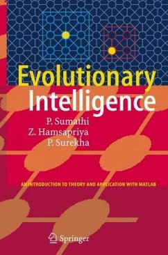 Cover Evolutionary intelligence an introduction to theory and applications with Matlab S. Sumathi, T. Hamsapriya, P. Surekha.