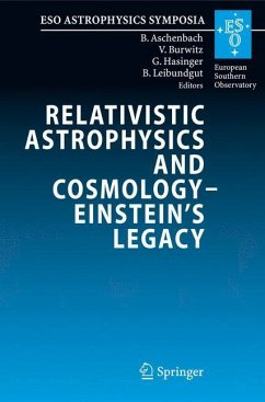 Relativistic Astrophysics and Cosmology ¿ Einstein¿s Legacy - Aschenbach, Bernd / Burwitz, Vadim / Hasinger, Günther / Leibundgut, Bruno (eds.)