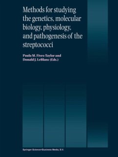 Methods for studying the genetics, molecular biology, physiology, and pathogenesis of the streptococci - Fives-Taylor, Paula M. (ed.) / LeBlanc, Donald J.