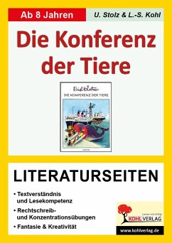 Konferenz der Tiere / Literaturseiten - Stolz, Ulrike;Kohl, Lynn-Sven