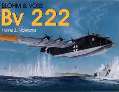 Blohm & Voss Bv 222 - Nowarra, Heinz J.