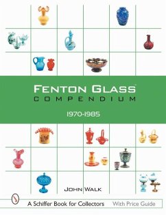 Fenton Glass Compendium: 1970-1985 - Walk, John