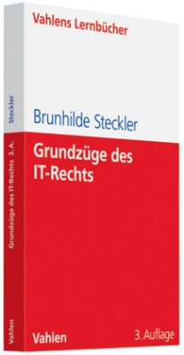 Grundzüge des IT-Rechts - Steckler, Brunhilde