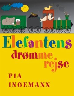 Elefantens drømmerejse - Ingemann, Pia