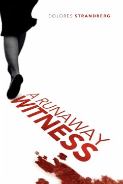 A Runaway Witness - Strandberg, Dolores