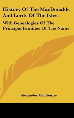 History Of The MacDonalds And Lords Of The Isles