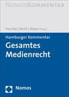 Hamburger Kommentar zum gesamten Medienrecht - Paschke, Marian / Berlit, Marian / Meyer, Claus (Hrsg.)