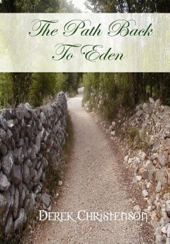 The Path Back To Eden - Christenson, Derek