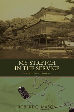 My Stretch in the Service - Mason, Robert G.