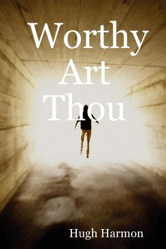 Worthy Art Thou - Harmon, Hugh