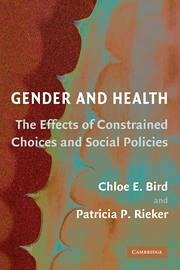 Gender and Health - Bird, Chloe E.; Rieker, Patricia P.