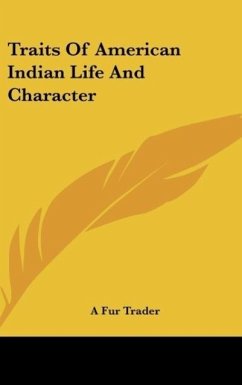 Traits Of American Indian Life And Character - A Fur Trader