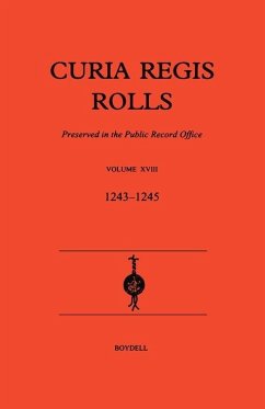 Curia Regis Rolls XVIII [27 Henry III to 30 Henry III] (1243-45) - Brand, Paul (ed.)