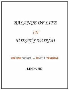 Balance of Life in Today's World - Ho, Linda