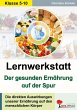 Lernwerkstatt - Der gesunden Ernährung... - Bild 1