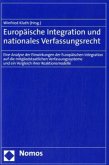 Europäische Integration und nationales Verfassungsrecht