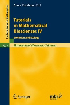 Tutorials in Mathematical Biosciences IV - Friedman, Avner (ed.)