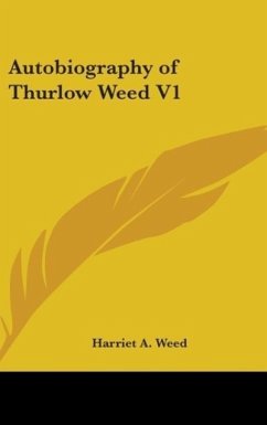 Autobiography Of Thurlow Weed V1