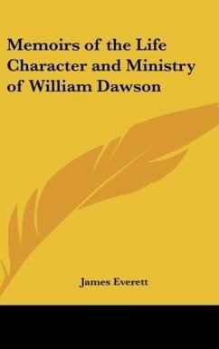 Memoirs of the Life Character and Ministry of William Dawson