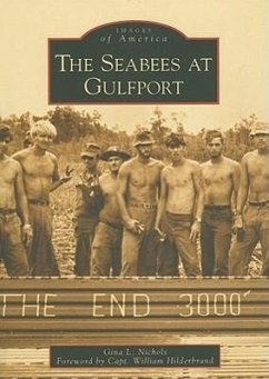 The Seabees at Gulfport - Nichols, Gina L.