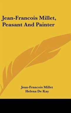 Jean-Francois Millet, Peasant And Painter - Millet, Jean-Francois