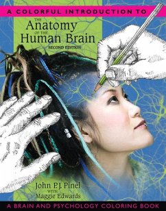 A Colorful Introduction to the Anatomy of the Human Brain - Pinel, John; Edwards, Maggie