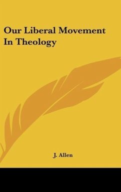 Our Liberal Movement In Theology