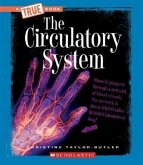 The Circulatory System (True Book: Health and the Human Body) (Library Edition)