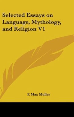 Selected Essays On Language, Mythology, And Religion V1