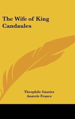 The Wife of King Candaules - Gautier, Theophile