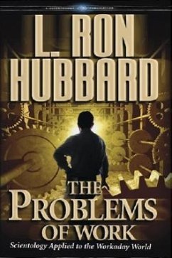 The Problems of Work - Hubbard, L Ron