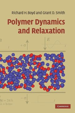 Polymer Dynamics and Relaxation - Boyd, Richard; Smith, Grant