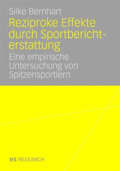 Reziproke Effekte durch Sportberichterstattung - Bernhart, Silke