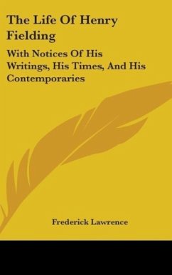 The Life Of Henry Fielding - Lawrence, Frederick