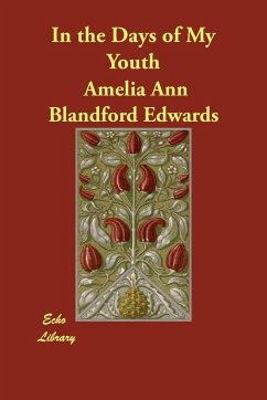 In the Days of My Youth - Edwards, Amelia Ann Blandford