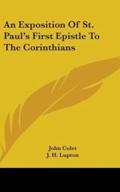 An Exposition Of St. Paul's First Epistle To The Corinthians