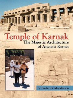 Temple of Karnak: The Majestic Architecture of Ancient Kemet - Monderson, Frederick