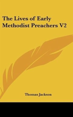 The Lives of Early Methodist Preachers V2