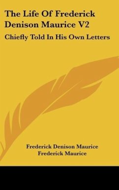 The Life Of Frederick Denison Maurice V2