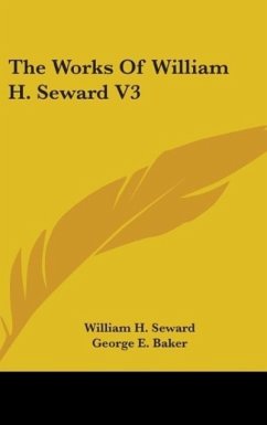 The Works Of William H. Seward V3 - Seward, William H.