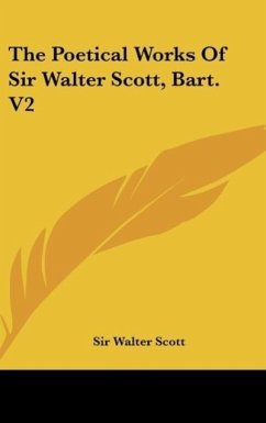 The Poetical Works Of Sir Walter Scott, Bart. V2