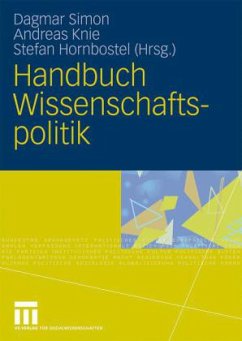 Handbuch Wissenschaftspolitik - Hornbostel, Stefan / Knie, Andreas / Simon, Dagmar (Hrsg.)