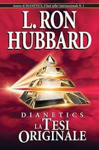 Dianetics: The Original Thesis - Hubbard, L Ron