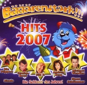 Bääärenstark - Hits 2007 Bääärenstark - Hits 2007